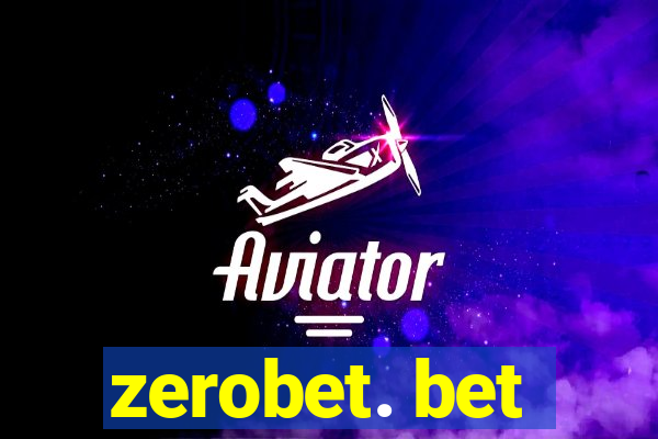 zerobet. bet